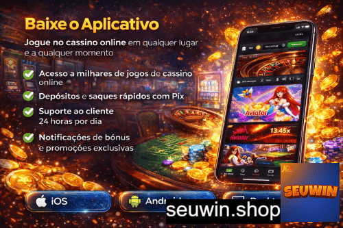 Aplicativo móvel SEUWIN para iOS e Android